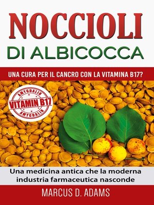 cover image of Noccioli di albicocca--una cura per il cancro con la vitamina B17?